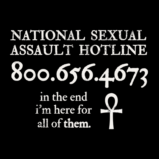 Trust the Story Back of Tshirt design National Sexual Assault Hotline 800.656.4673 in the end I'm here for them and an ankh icon